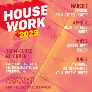 House Work With Jayphonic, Dj Mikey-Mike & Your Friend Brett