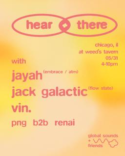 Hear + There: Jayah + Jack Galactic