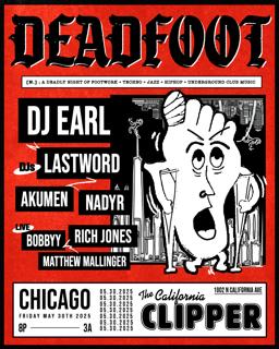 Deadfoot Feat. Dj Earl + Lastword + Akumen + Nadyr + More