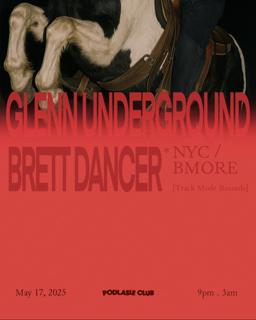 Glenn Underground, Brett Dancer (Nyc)