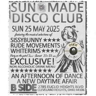 Sun Made Disco Club: Rude Movements, Whiterims, Sissybunny