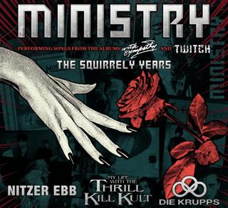 Ministry - The Squirrely Years Tour