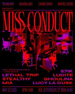 Miss-Conduct The Performance - Heavensgate Nyc X Techno Boy
