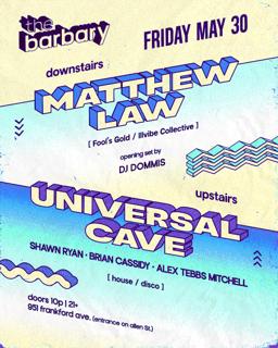The Barbary Pres. Matthew Law // Universal Cave