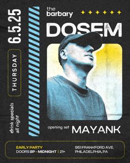 The Barbary Pres. Dosem, Mayank (Early Party)