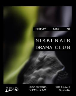 Ruvs Presents: Nikki Nair, Drama Club