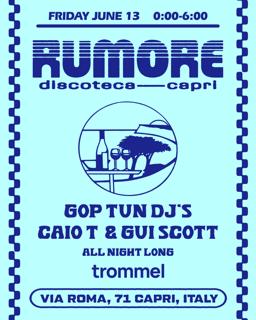 Rumore Season 25 Party N. 11 W/ Gop Tun Dj'S - Caio T & Gui Scott