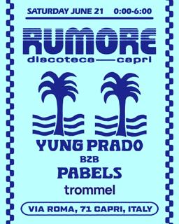 Rumore Season 25 Party N. 14 W/ Yung Prado B2B Pabels