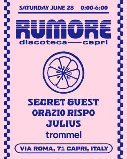 Rumore Season 25 Party N. 16 W/ Secret Guest & Orazio Rispo & Julius