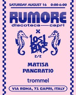 Rumore Season 25 Party N. 31 W/ Lost Boys & Matisa & Pancratio 