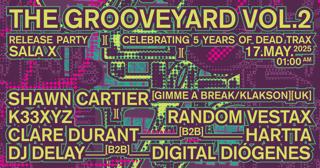 Dead Trax · 'The Grooveyard Vol. 2' Release Party