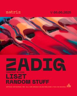 Matriz Presents Zadig (Closing Season)
