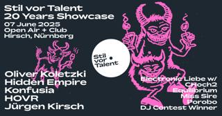 Stil Vor Talent 20 Years Showcase: Nürnberg [Open Air + Club]