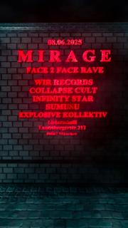 Mirage - Face 2 Face Rave