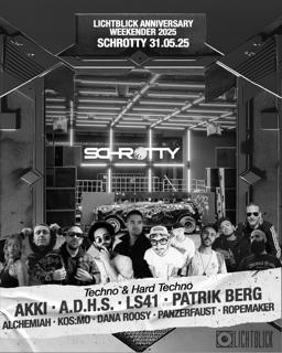 15 Jahre Lichtblick With Akki, A.D.H.S., Ls41, Patrik Berg, Alchemiah, Kos:Mo Uvw