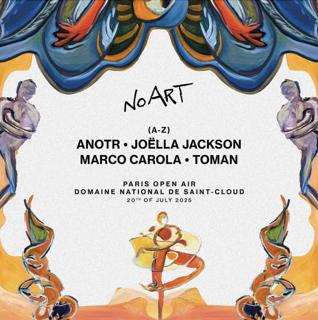 No Art Paris With Anotr X Marco Carola X Toman X Joëlla Jackson