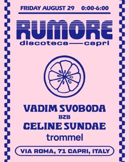 Rumore Season 25 Party N. 34 W/ Vadim Svoboda & Celine Sundae