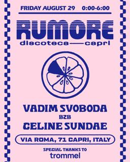 Rumore Season 25 Party N. 34 W/ Vadim Svoboda & Celine Sundae