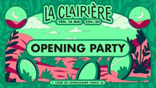 La Clairière: Opening Party