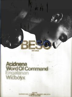Beso Presents Acidnena, Word Of Command, Engalanan & Wicboyx