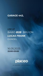 Placeo Pres. Bru On, Babo, Gundel, Lucas Frank
