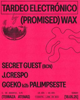 Tardeo Electronico By Promised Wax X Terraza Atenas