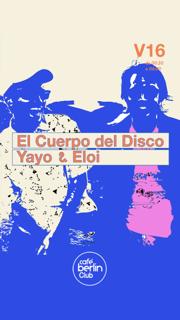 El Cuerpo Del Disco: Yayo & Eloi