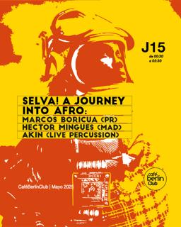 Selva! A Journey Into Afro - Marcos Boricua, Hector Mingues, Akin Percu