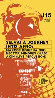 Selva! A Journey Into Afro