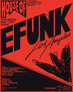 Soul Clap'S House Of Efunk (Los Angeles)