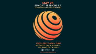Sunday Sessions La (Vinyl Only) [Tickets Avail At The Door] Open-Air