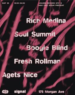 Golden Record Nyc X Raw Like Sushi: Rich Medina & Soul Summit 