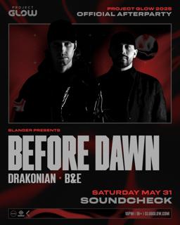 Project Glow Official Afterparty: Slander Presents: Before Dawn