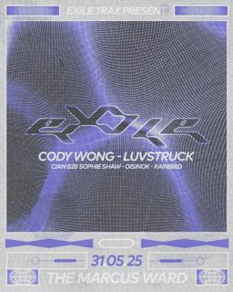 Exile Trax Pres. Cody Wong, Luvstruck & More