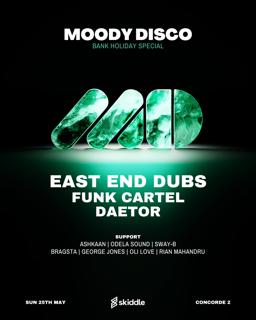 Moody Disco With East End Dubs, Funk Cartel & Daetor