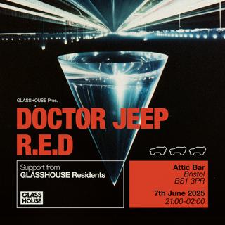 Glasshouse Pres. Doctor Jeep & R.E.D