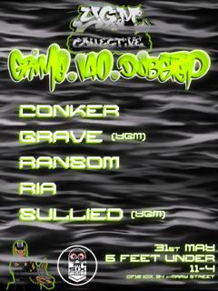 Ygm Presents: Conker, Grave, Ransom, Ria, Sullied