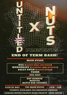 Untitled X Nuts Presents: End Of Term Bash