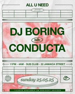 All U Need - Dj Boring B2B Conducta