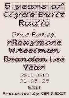5 Years Of Clyde Built Radio Free Party: Rroxymore, Wheelman, Brandon Lee Vear