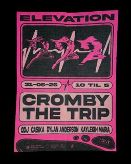 Elevation Presents: Cromby + The Trip