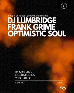 Dj Lumbridge, Frank Grime & Optimistic Soul