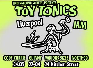 Underground Society Presents: Toy Tonics