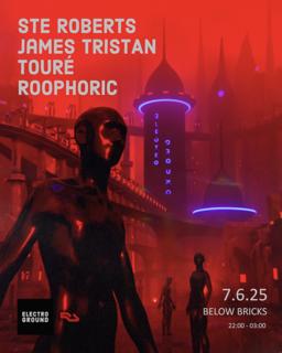 Electroground: Ste Roberts, James Tristan, Touré & Roophoric
