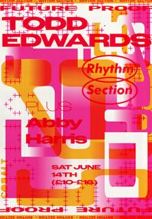 Rhythm Section Presents: Todd Edwards + Abby Harris