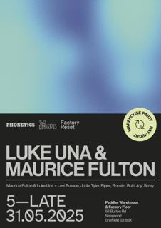 Factory Reset X La Rumba X Phonetics Present Luke Una & Maurice Fulton 