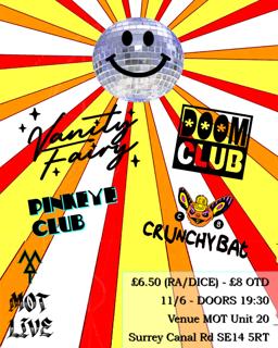 Mot Live: Vanity Fairy / Doom Club / Pink Eye Club / Crunchy Bat
