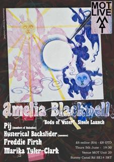 Mot Live: Amelia Blackwell / Pij / Freddie Firth / Hysterical Backslider / Marika T-C