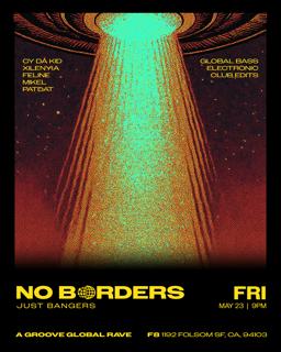 No Borders, Just Bangers - A Groove Global Rave