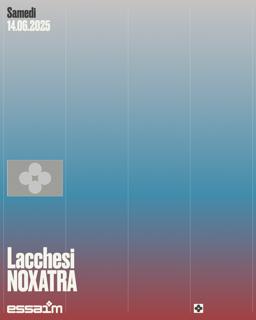 Lacchesi, Noxatra
